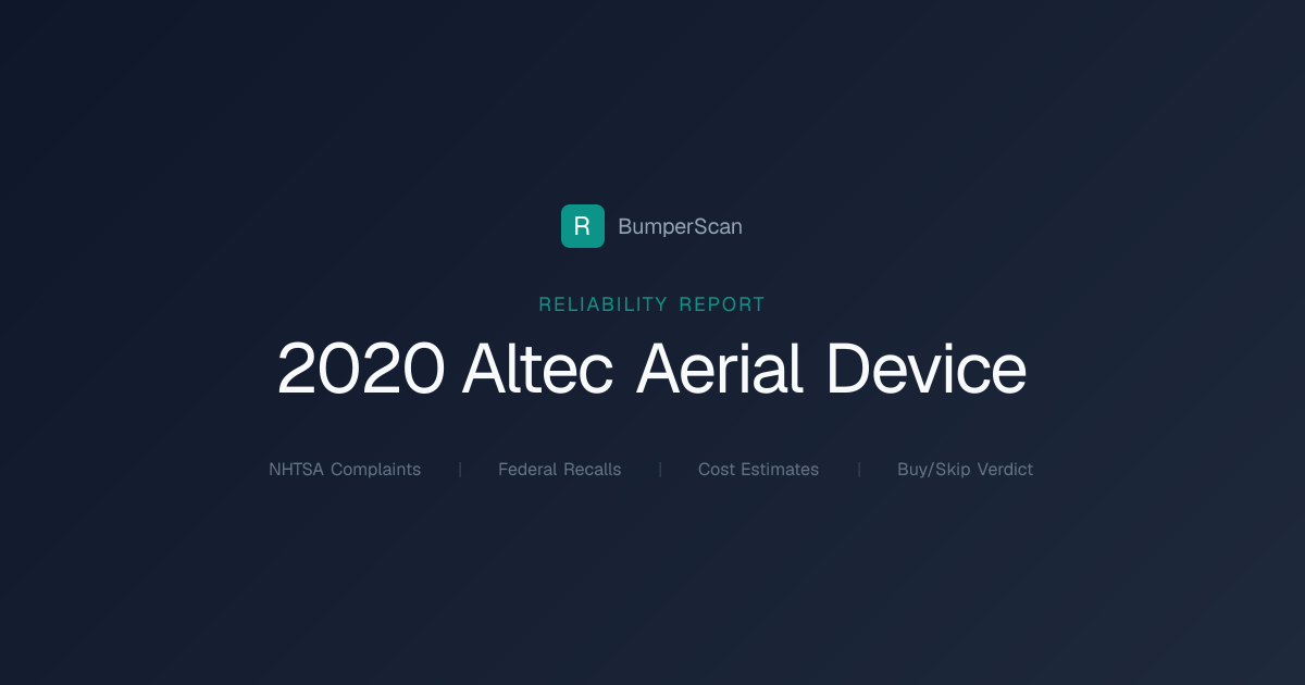 2020 Altec Aerial Device Problems, Recalls & Reliability | BumperScan