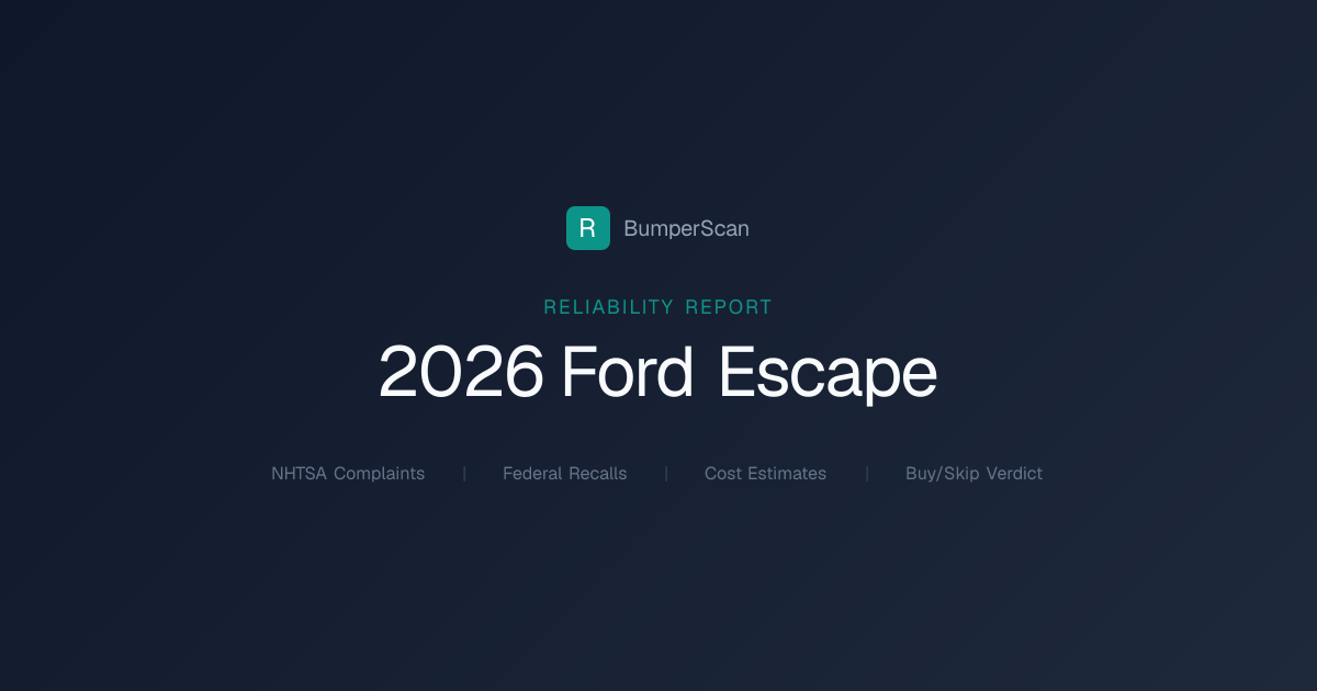 2026 Ford Escape Problems, Recalls & Reliability | BumperScan