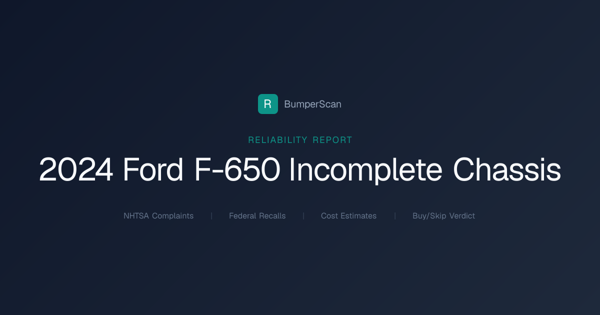 2024 Ford F 650 Incomplete Chassis Problems, Recalls & Reliability ...
