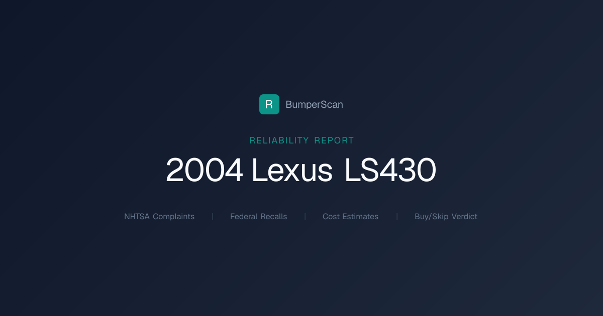 2004 Lexus Ls 430 Problems, Recalls & Reliability | BumperScan