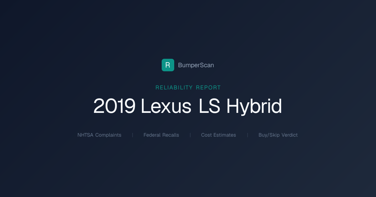 2019 Lexus Ls Hybrid Problems, Recalls & Reliability | BumperScan