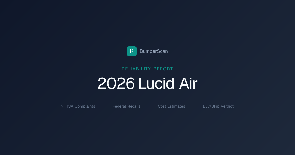 2026 Lucid Air Problems, Recalls & Reliability | BumperScan